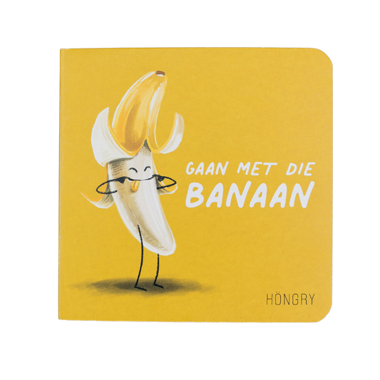 HÖNGRY - Gaan met die banaan